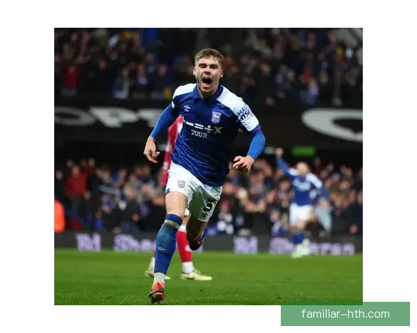 伊普斯维奇俱乐部百年征程与英格兰足球荣耀传承之路再创辉煌新篇章