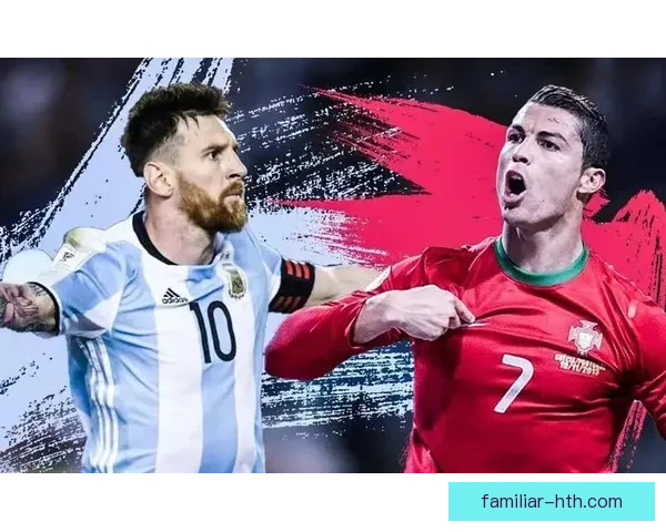 世界杯决赛激战正酣 梅西与C罗谁将捧起大力神杯荣耀